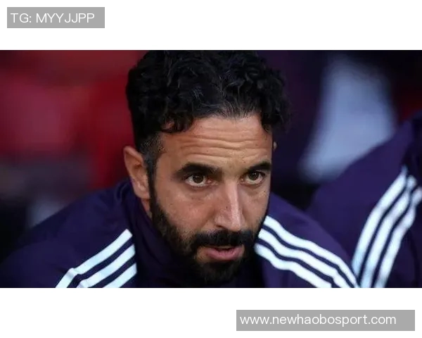 阿莫林执教初期坚持343阵型转变需内心觉醒 阿莫林执教初期坚持343阵型转变需内心觉醒