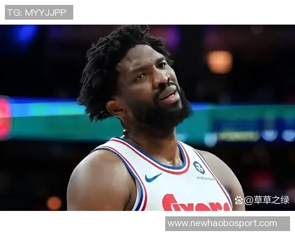 纳斯透露恩比德膝盖检查结果良好每日观察状态持续跟进